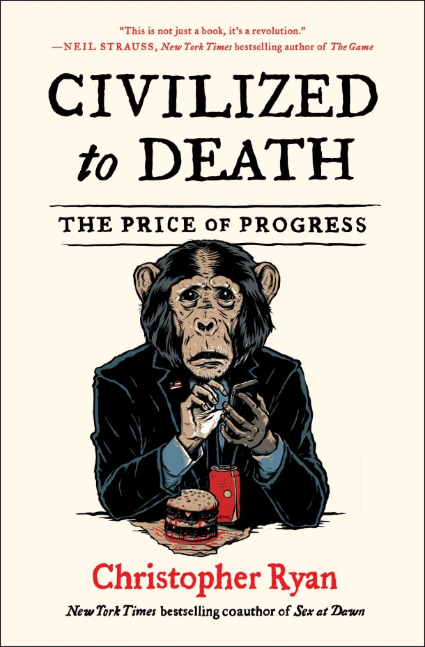 Civilized to Death – Christopher Ryan – boek cover