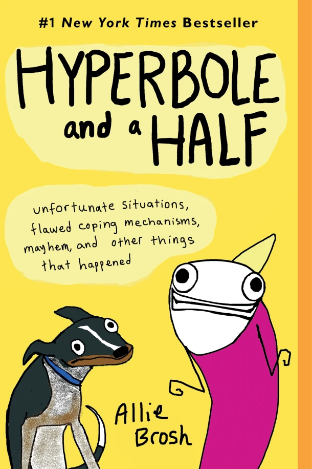 Hyperbole and a Half – Allie Brosh – boek cover