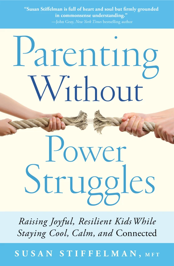 Parenting Without Power Struggles – Susan Stiffelman – boek cover