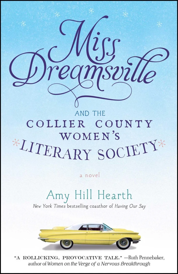 Miss Dreamsville and the Collier County Women's Literary Society – Amy Hill Hearth – boek cover