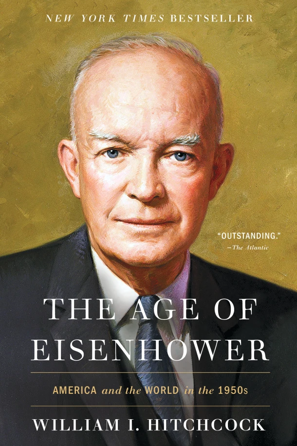 The Age of Eisenhower – William I Hitchcock – boek cover