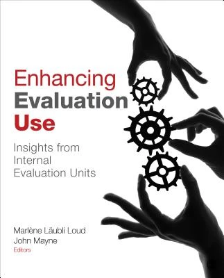 Enhancing Evaluation Use: Insights from Internal Evaluation Units – Laubli Loud – boek cover