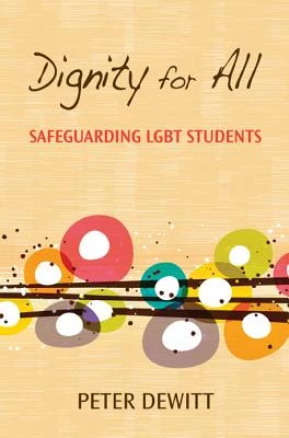 Dignity for All: Safeguarding LGBT Students – DeWitt – boek cover