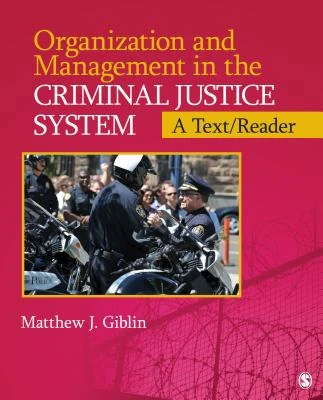 Organization and Management in the Criminal Justice System: A Text/Reader – Giblin – boek cover