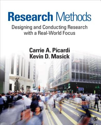 Research Methods: Designing and Conducting Research With a Real-World Focus – Picardi – boek cover