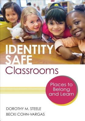 Identity Safe Classrooms: Places to Belong and Learn – Steele – boek cover