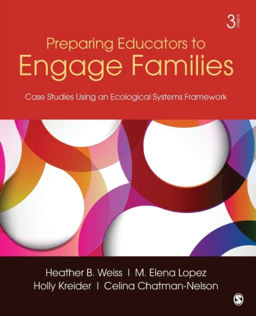 Preparing Educators to Engage Families: Case Studies Using an Ecological Systems Framework – Weiss – boek cover