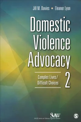 Domestic Violence Advocacy: Complex Lives/Difficult Choices – Davies – boek cover