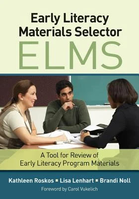 Early Literacy Materials Selector (ELMS): A Tool for Review of Early Literacy Program Materials – Roskos – boek cover