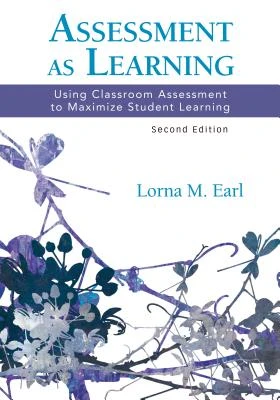 Assessment as Learning – Lorna M. Earl – boek cover