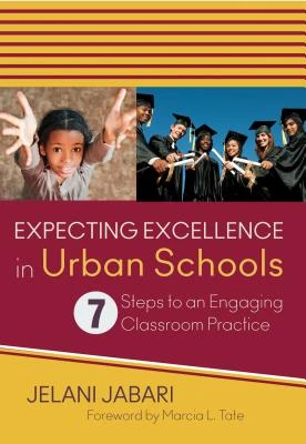 Expecting Excellence in Urban Schools: 7 Steps to an Engaging Classroom Practice – Jabari – boek cover