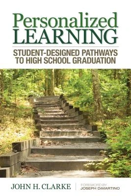 Personalized Learning: Student-Designed Pathways to High School Graduation – Clarke – boek cover