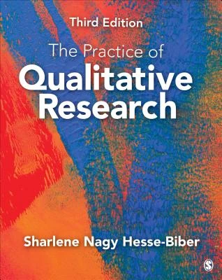 The Practice of Qualitative Research: Engaging Students in the Research Process – Biber – boek cover