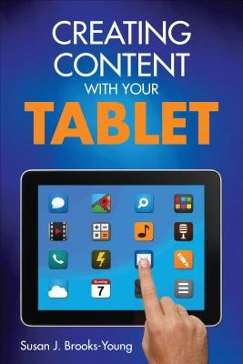 Creating Content With Your Tablet – Brooks-Young – boek cover