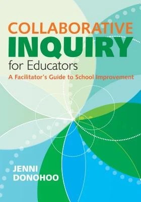 Collaborative Inquiry for Educators – Donohoo, Jenni Anne Marie – boek cover