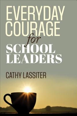Everyday Courage for School Leaders – Lassiter – boek cover