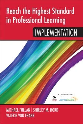 Reach the Highest Standard in Professional Learning: Implementation – Fullan – boek cover