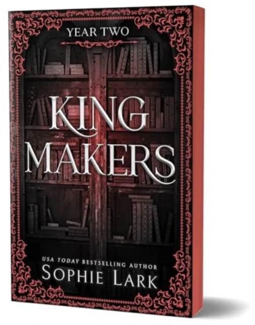 Kingmakers Year Two – Sophie Lark – boek cover