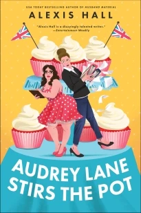 Audrey Lane Stirs the Pot – Alexis Hall – boek cover