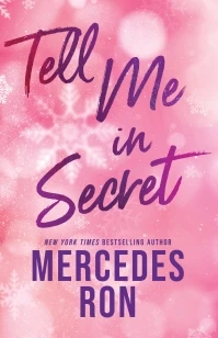 Tell Me in Secret – Mercedes Ron – boek cover