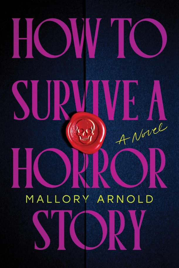 How to Survive a Horror Story – Mallory Arnold – boek cover