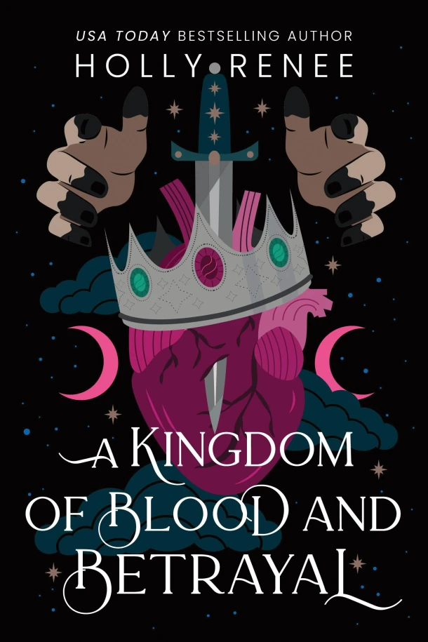 A Kingdom of Blood and Betrayal – Holly Renee – boek cover