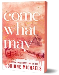 Come What May – Corinne Michaels – boek cover