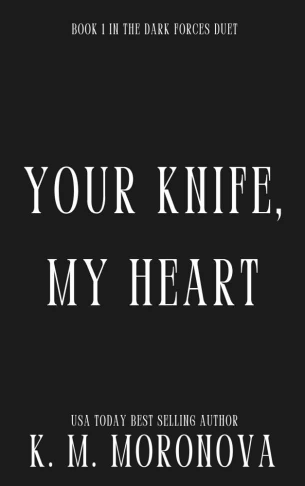 Your Knife, My Heart – K.M. Moronova – boek cover