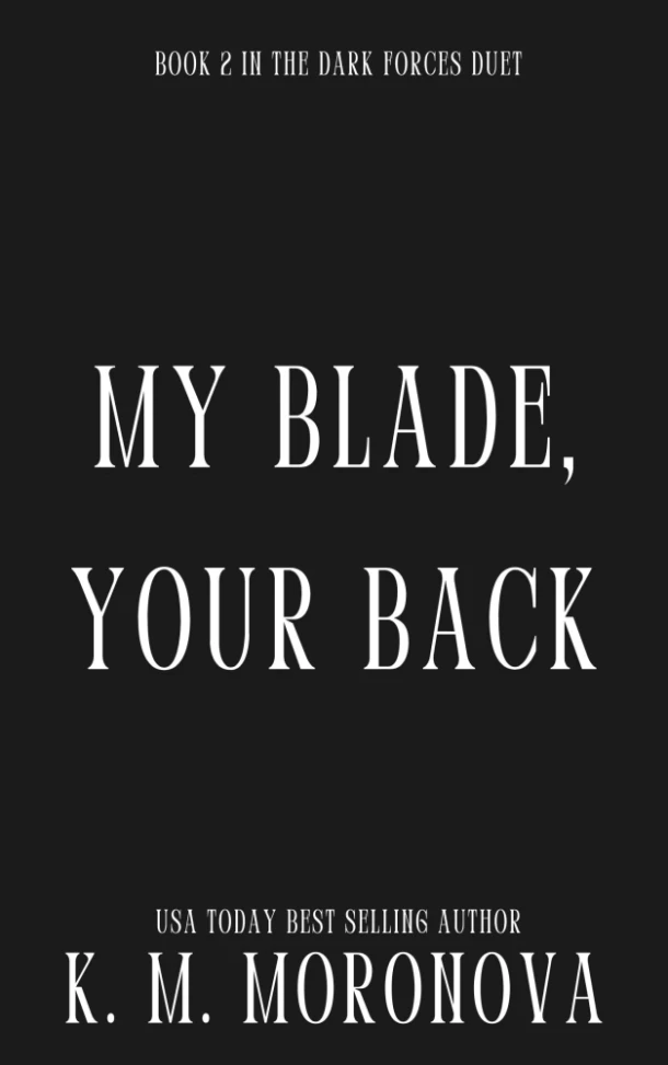 My Blade, Your Back – K.M. Moronova – boek cover