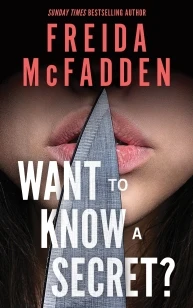 Want to Know a Secret? – Freida McFadden – boek cover