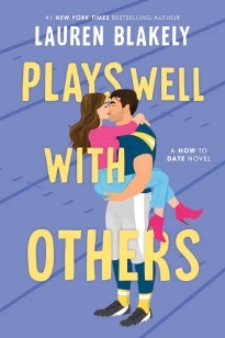 Plays Well with Others – Lauren Blakely – boek cover
