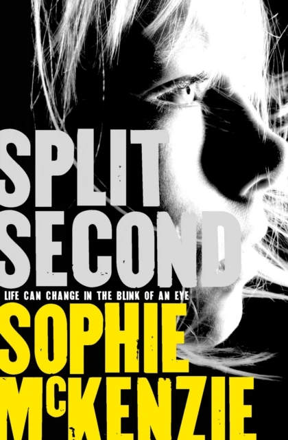 Split Second – Sophie McKenzie – boek cover