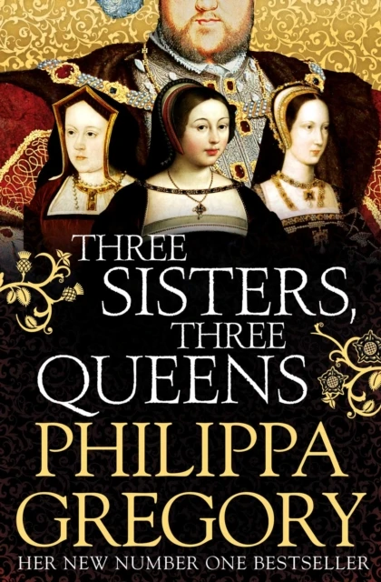 Three Sisters, Three Queens – Philippa Gregory – boek cover