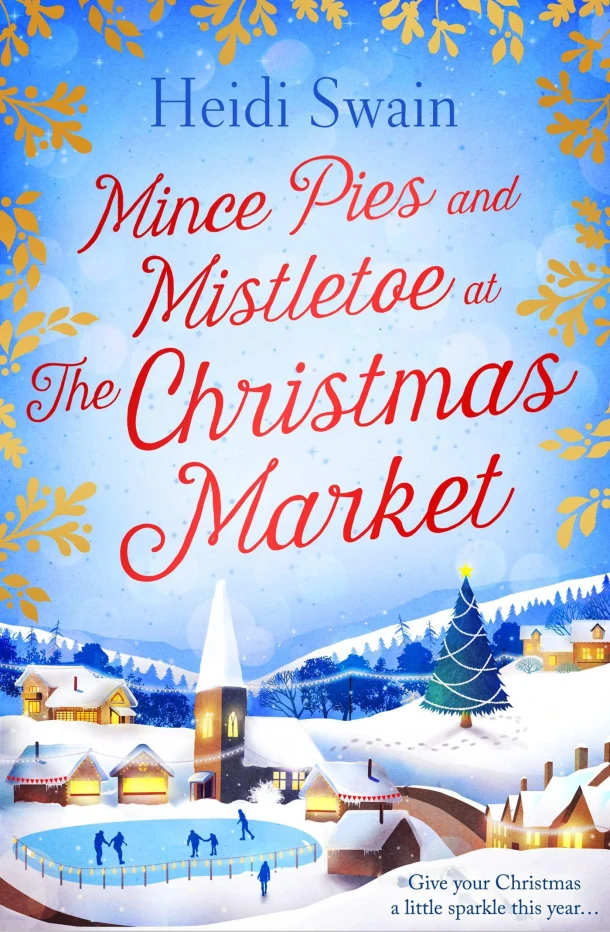 Mince Pies and Mistletoe at the Christmas Market – Heidi Swain – boek cover