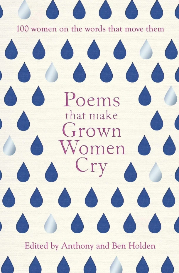 Poems That Make Grown Women Cry – Anthony Holden – boek cover