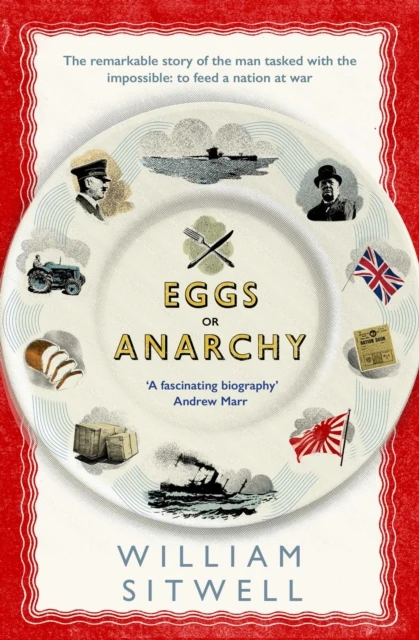 Eggs or Anarchy – William Sitwell – boek cover