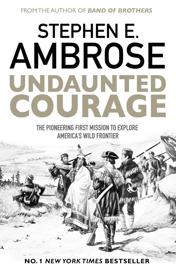Undaunted Courage – Stephen E. Ambrose – boek cover