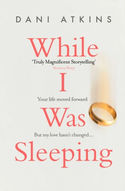 While I Was Sleeping – Dani Atkins – boek cover