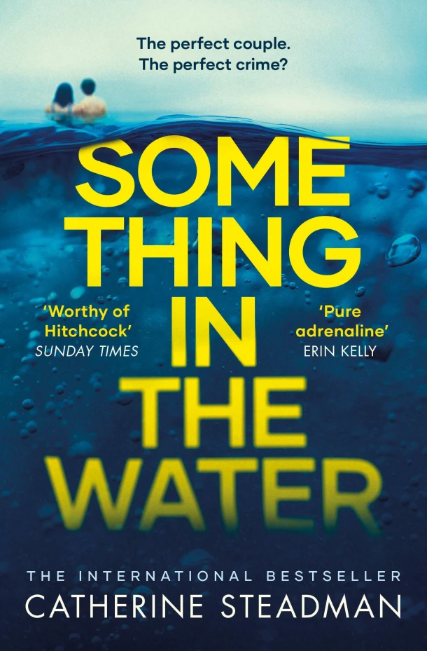 Something in the Water – Catherine Steadman – boek cover