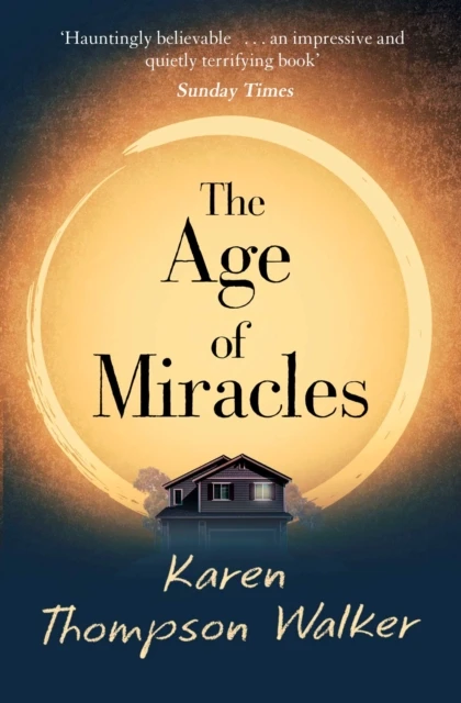 The Age of Miracles – Karen Thompson Walker – boek cover