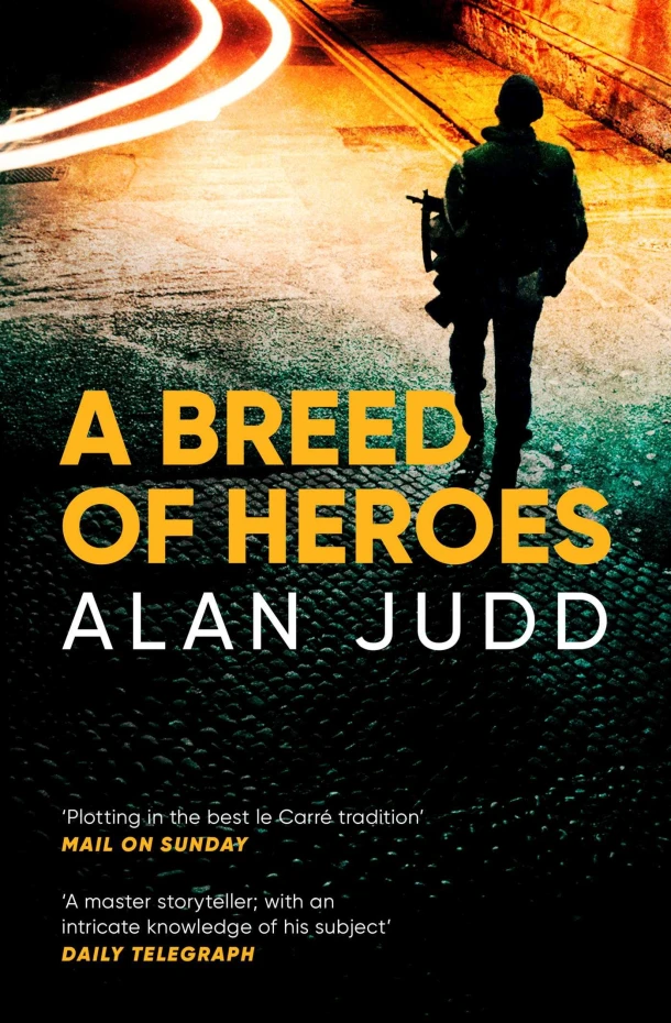 A Breed of Heroes – Alan Judd – boek cover