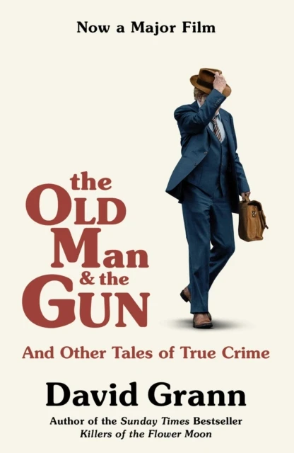 The Old Man and the Gun – David Grann – boek cover