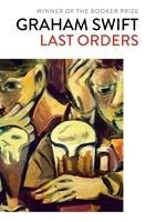 Last Orders – Graham Swift – boek cover