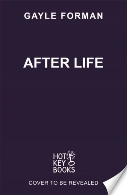 After Life – Gayle Forman Gayle Forman Inc. – boek cover
