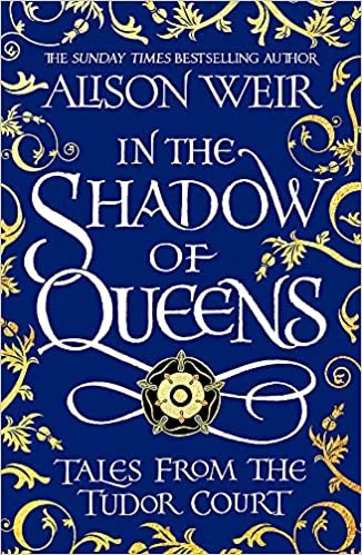 In the Shadow of Queens – Weir, Alison – boek cover
