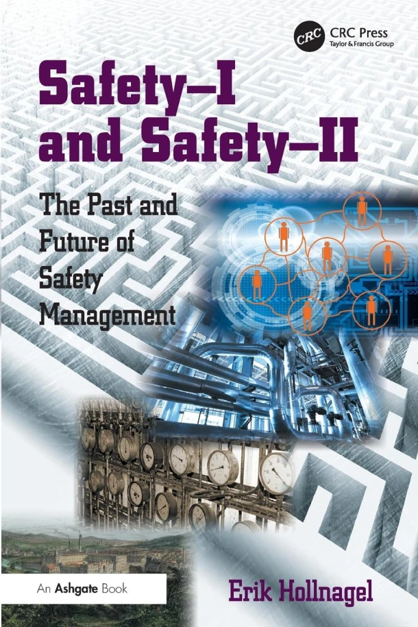 Safety-I and Safety-II – Erik Hollnagel – boek cover