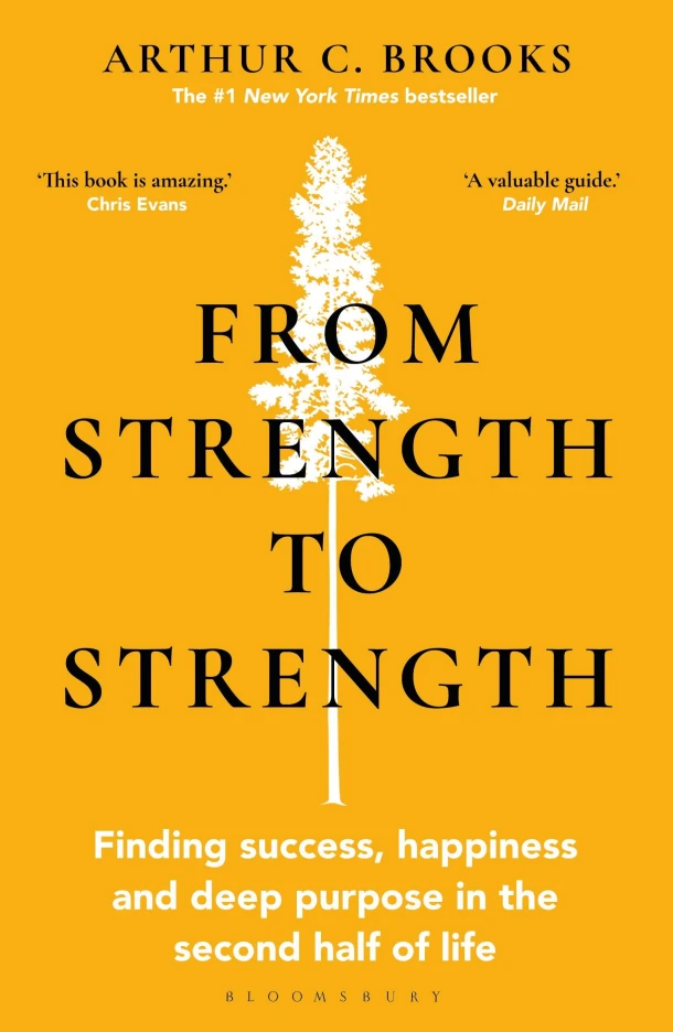 From Strength to Strength – Arthur C. Brooks – boek cover