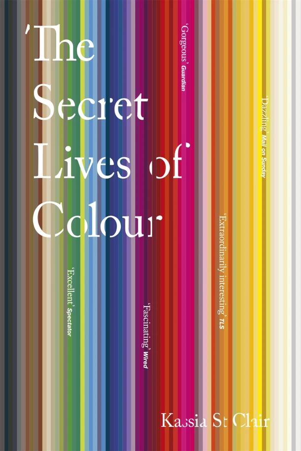 The Secret Lives of Colour – Kassia St Clair – boek cover