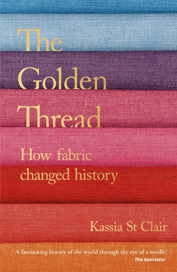 The Golden Thread – Kassia St Clair – boek cover