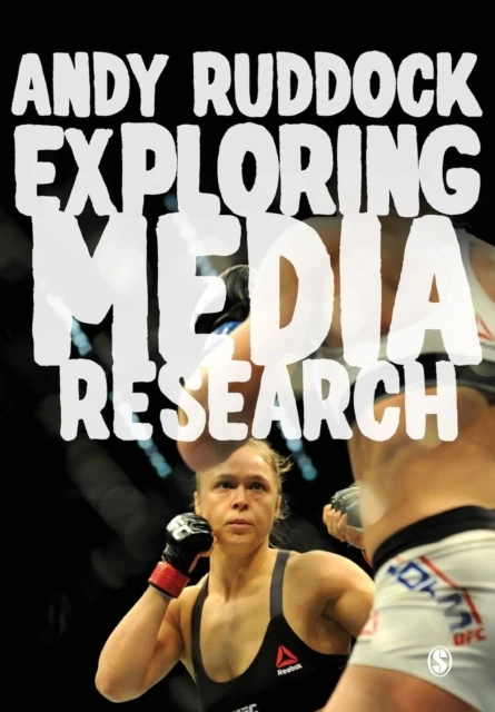 Exploring Media Research: Theories, Practice, and Purpose – Ruddock – boek cover